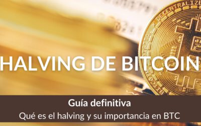 ¿Qué es el halving de Bitcoin? La guía definitiva.