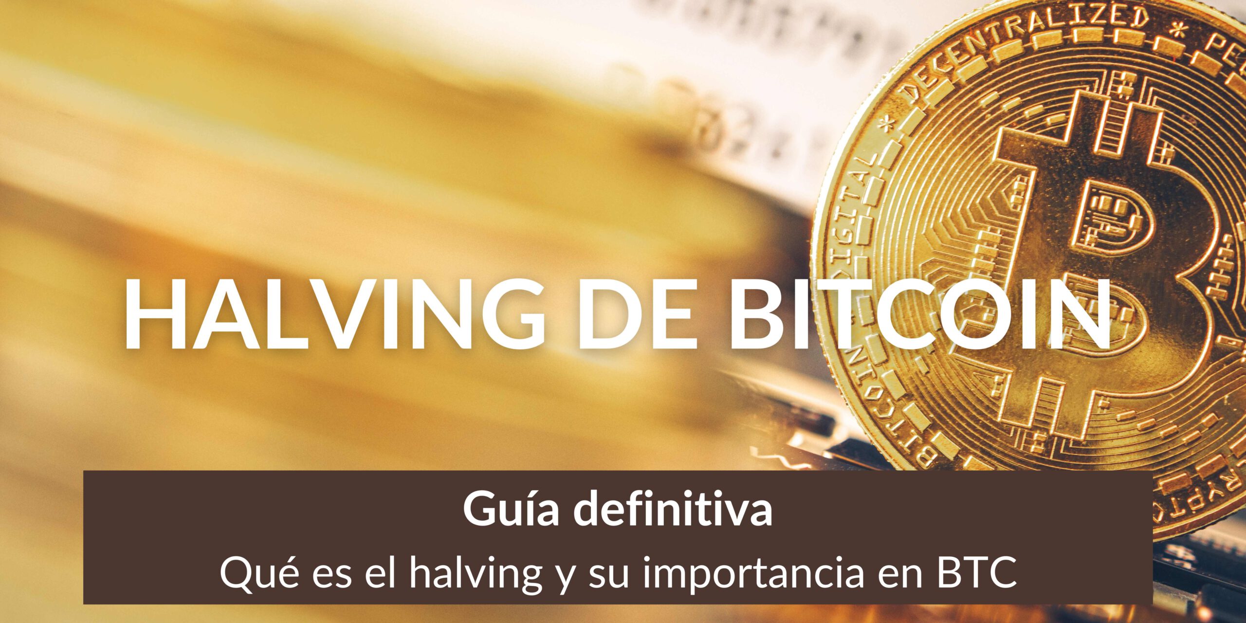 Qué es el halving de Bitcoin