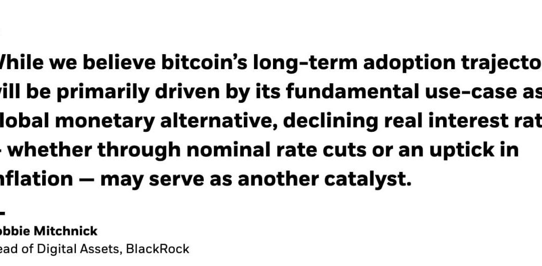 BlackRock declara: «Bitcoin es una alternativa monetaria global»