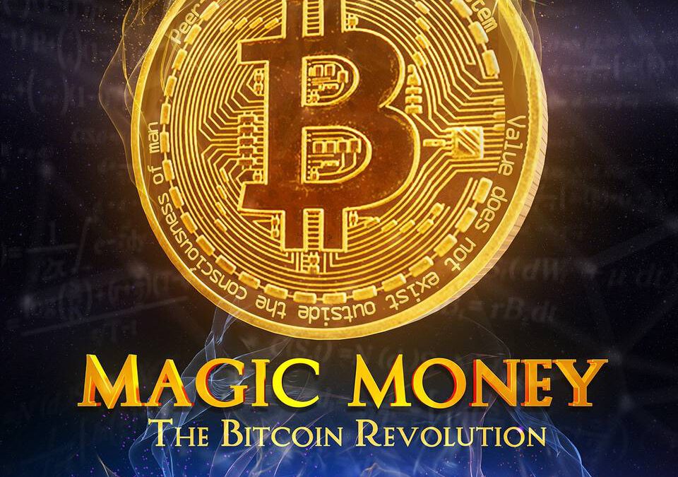 Magic Money: Documental en Amazon Prime sobre el control del dinero y Bitcoin
