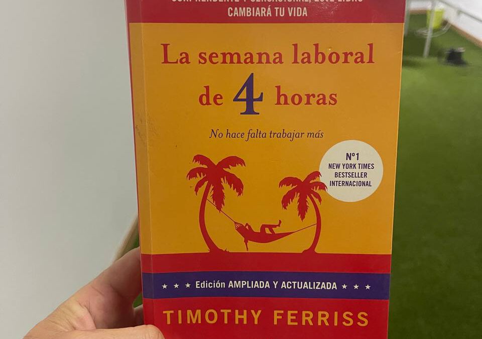 «La Jornada de 4 Horas» de Tim Ferriss: Claves para la libertad