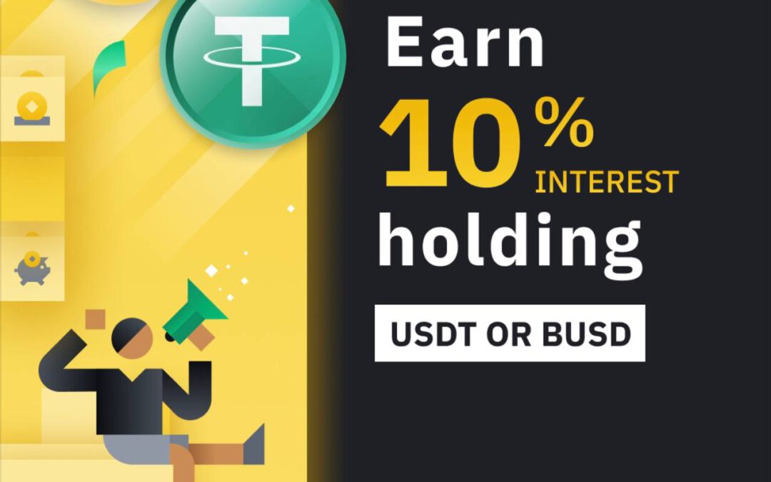 ¡Gana 10% de interés con USDT y BUSD en Binance!